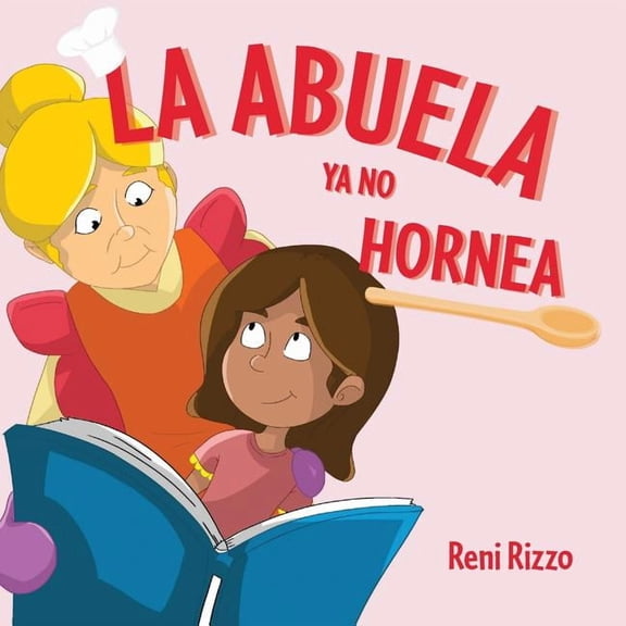 La Abuela YA No Hornea, (Paperback)
