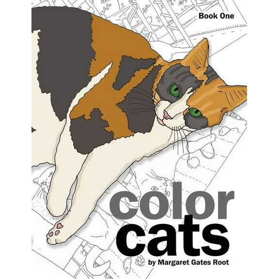 Color Cats Book One: Coloring Pages for Adults, (Paperback)