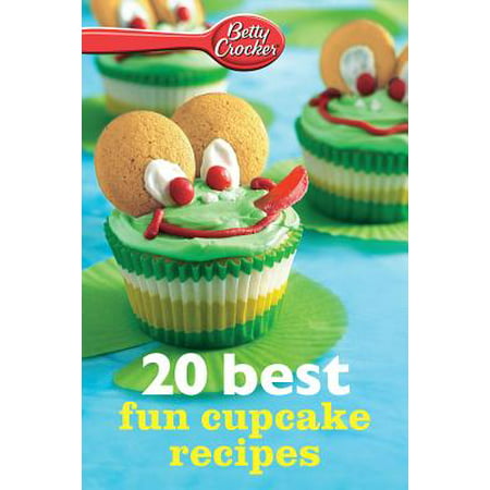 Betty Crocker 20 Best Fun Cupcake Recipes - eBook