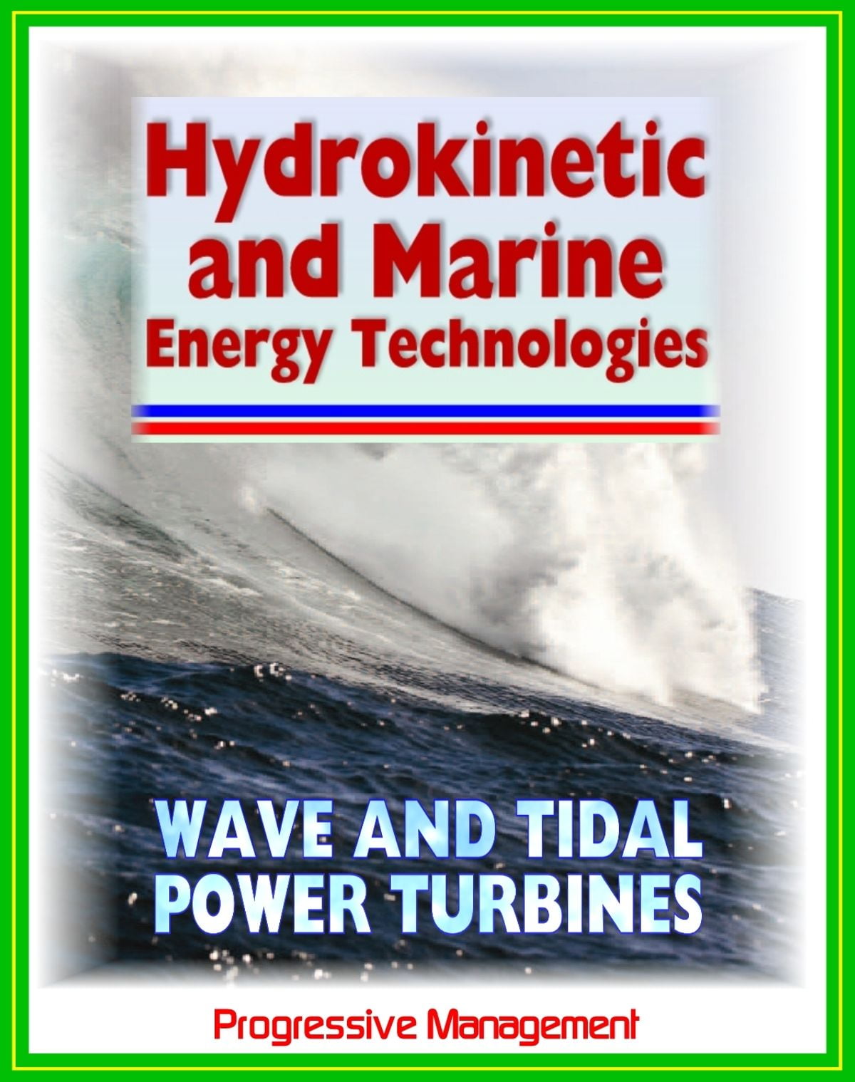 21st Century Guide to Tidal, Ocean Wave Energy