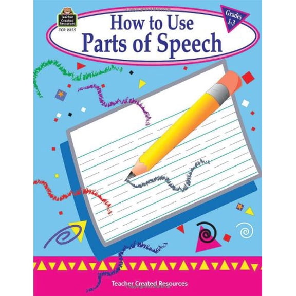 Pre-Owned How to Use Parts of Speech, Grades 1-3 (Paperback) 1576903559 9781576903551