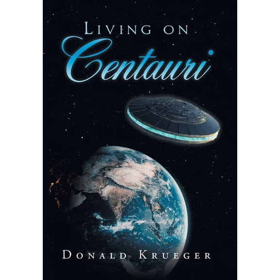 Living on Centauri (Hardcover)