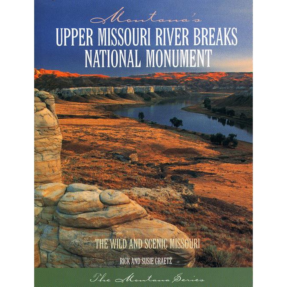 Montana's Upper Missouri River Breaks National Monument (Paperback