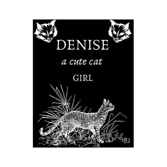 DENISE a cute cat girl : Sketch Book: 8.5" X 11", Personalized Artist Sketchbook: 120 pages, Sketching, Drawing and Creative Doodling. Sketchbook to Draw (Paperback)