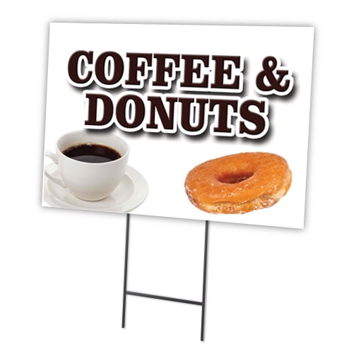 SignMission C-2436 Coffee & Donuts 24 x 36 in. Coffee & Donuts Yard Sign & Stake