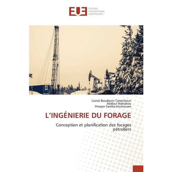 L'Ingénierie Du Forage, (Paperback)