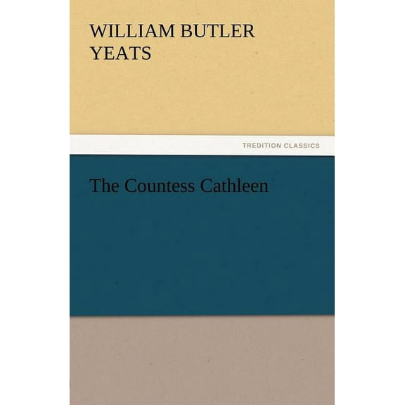 The Countess Cathleen (Paperback)