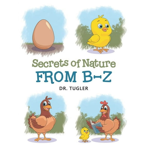 Secrets of Nature from B-Z (Paperback)