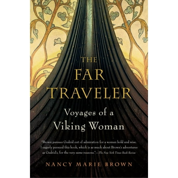 The Far Traveler: Voyages of a Viking Woman, (Paperback)