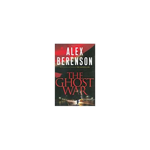 The Ghost War (Hardcover) by Alex Berenson