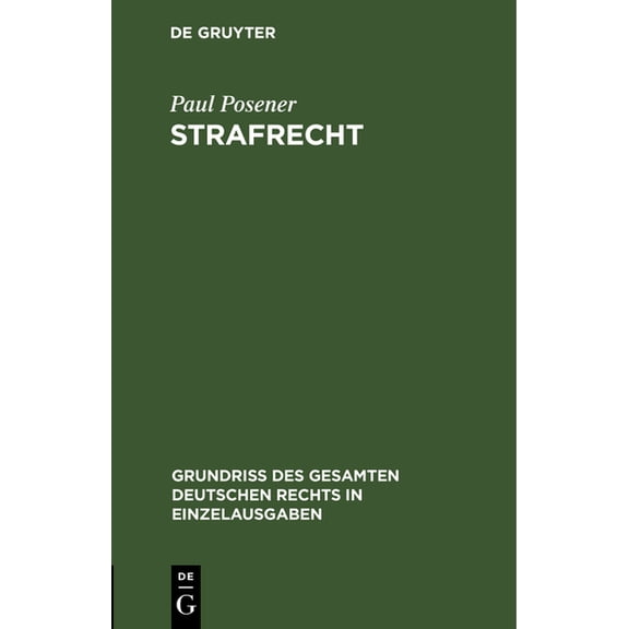Grundriß Des Gesamten Deutschen Rechts i Strafrecht, Book 15, (Hardcover)