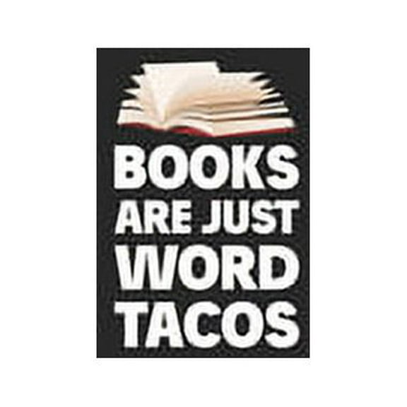 Books Are Just Word Tacos (Paperback)