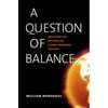 A Question of Balance: Weighing the Options on Global Warming Policies [Hardcover - Used]