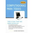 thumbnail image 1 of Pre-Owned Computadoras para todos (Spanish Edition) (Paperback) 0307274829 9780307274823, 1 of 1