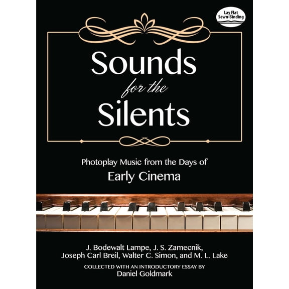 Dover Classical Piano Music Sounds for the Silents: Photoplay Music from the Days of Early Cinema, (Paperback)