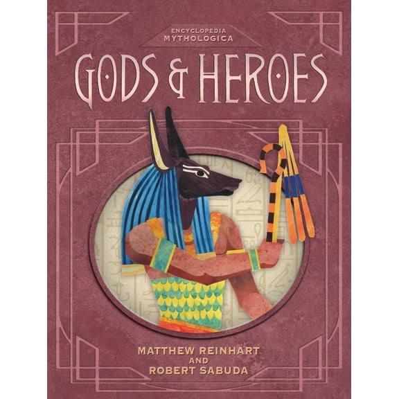 Encyclopedia Mythologica: Gods and Heroes, (Hardcover)