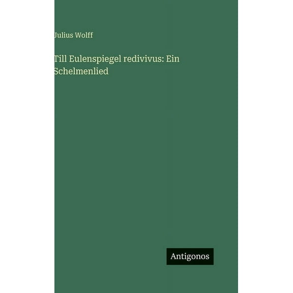 Till Eulenspiegel redivivus: Ein Schelmenlied, (Hardcover)