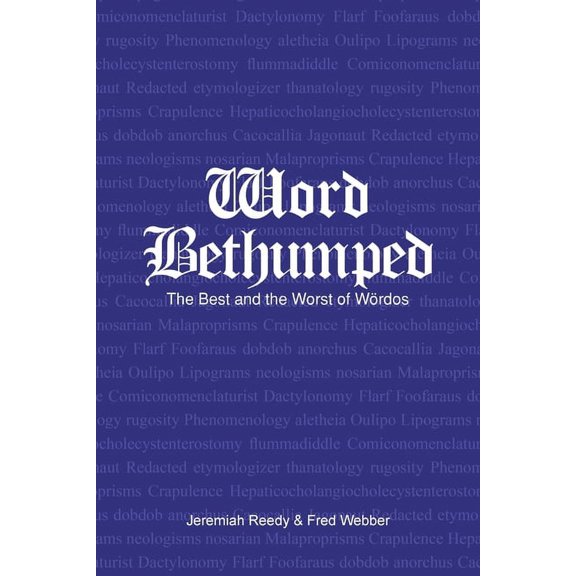 Bethumpt the Best and Worst of the W?rdos