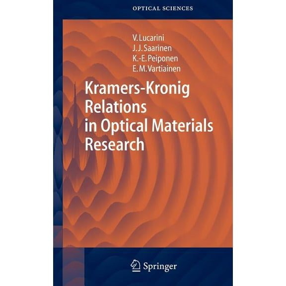 Springer Optical Sciences Kramers-Kronig Relations in Optical Materials Research, Book 110, (Hardcover)
