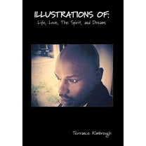 Illustrations Of : Life, Love, the Spirit, and Dreams (Hardcover)