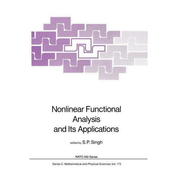 NATO Science Series C: Nonlinear Functional Analysis and Its Applications, Book 173, (Paperback)