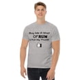 thumbnail image 3 of RUM/ALCOHOL THEMED - LOL! Fun Men's Classic Tee Shirt/T-Shirt, 3 of 6