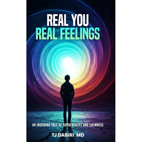 Real You, Real Feelings: An inspiring Tale of Authenticity and calmness, (Hardcover)