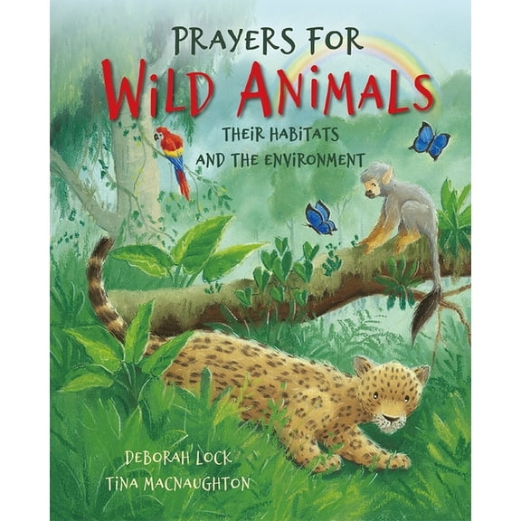 Prayers for Wild Animals: Their Habitats and the Environment, (Hardcover)