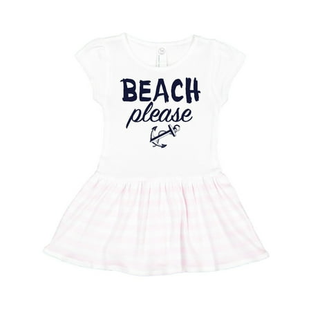 

Inktastic Beach Please with Anchor Gift Toddler Girl Dress