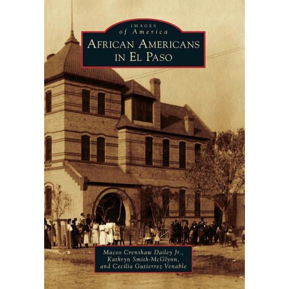 Images of America: African Americans in El Paso (Paperback)