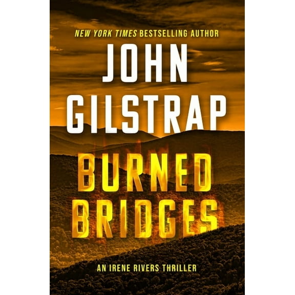 An Irene Rivers Thriller Burned Bridges, (Hardcover)