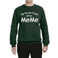 thumbnail image 2 of Wild Bobby My Favorite People Call Me MeMe Mother's Day Unisex Crewneck Graphic Sweatshirt, Forest Green, Small, 2 of 5