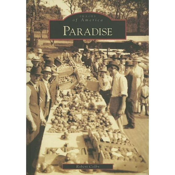 Images of America: Paradise (Paperback)