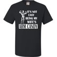 thumbnail image 1 of Adult It's Not Easy Being My Wife's Arm Candy T-Shirt, 1 of 1