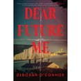 thumbnail image 1 of Pre-Owned Dear Future Me: A Novel, 9781464234682, 146423468X, Paperback,, 1 of 1