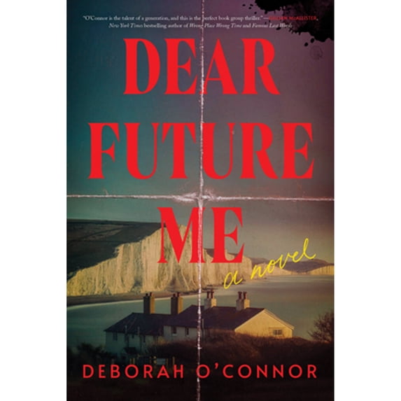 Pre-Owned Dear Future Me: A Novel, 9781464234682, 146423468X, Paperback,