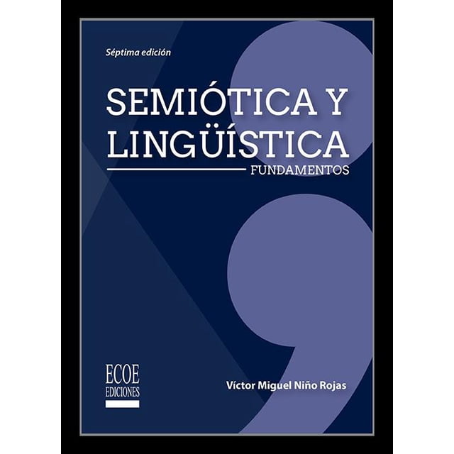 Semiótica y Lingüística ECOE EDICIONES Pasta Blanda