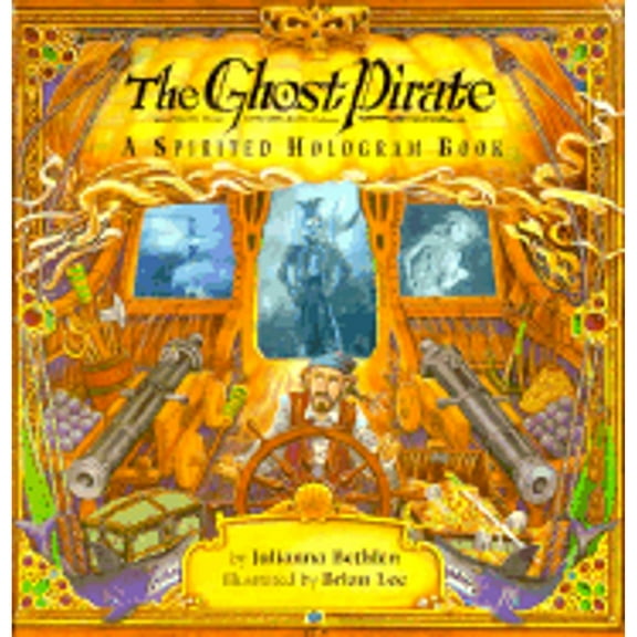 Pre-Owned The Ghost Pirate: A Spirited Hologram Book (Hardcover) 0803719582 9780803719583