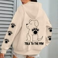 thumbnail image 4 of Cute Dog Graphic Hoodies for Women 2025 Funny Talk To The Paw Hooded Sweatshirt with Pockets Y2K Pullover Tops, 4 of 6
