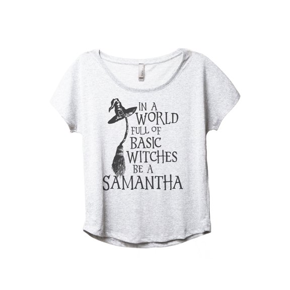In A World Basic Witches Be Samantha Women's Fashion Slouchy Dolman T-Shirt Tee Heather White Large