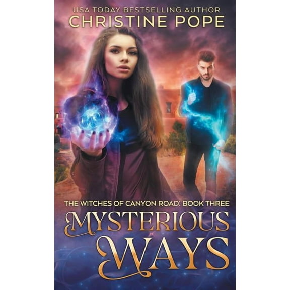 Witches of Canyon Road: Mysterious Ways (Paperback)