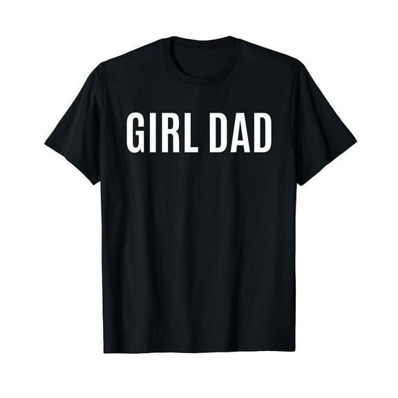 Father of Girls - Proud New Girl Dad - Fathers Day Gift Men Black T-Shirt