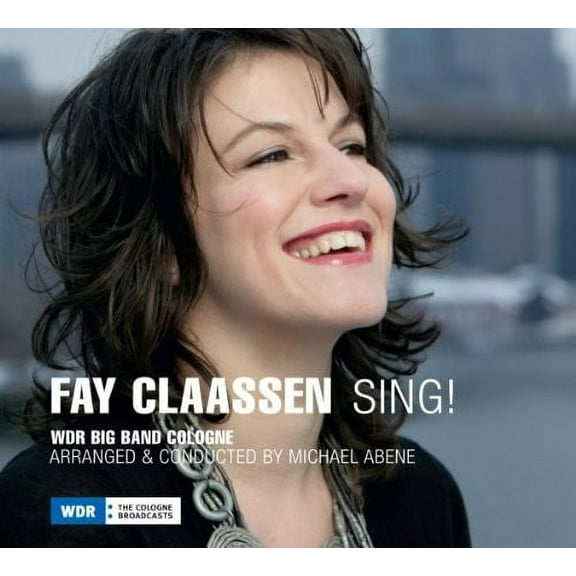 Fay Claassen - Sing - Music & Performance - CD