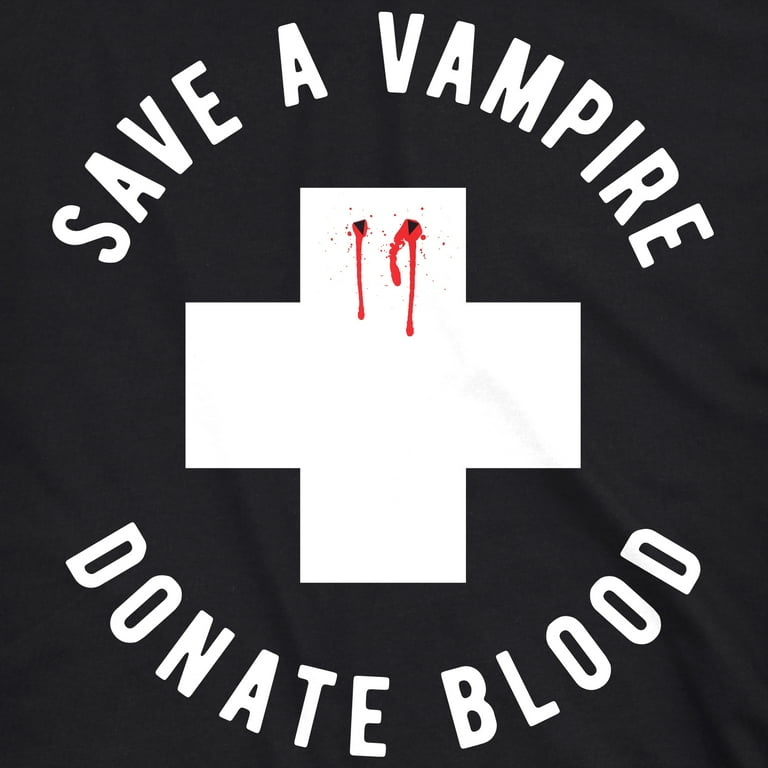 Save A Vampire Donate Blood T-Shirt Save A Vampire Donate Blood T-Shirt