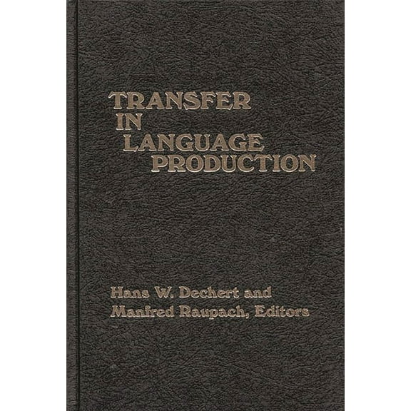 Transfer in Language Production, (Hardcover)
