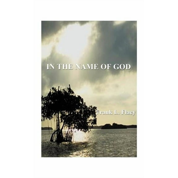 In the Name of God, (Paperback)
