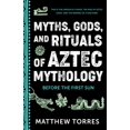 thumbnail image 1 of Libro MANGO Mitos, Dioses y Rituales de la Mitología Azteca, 1 of 1