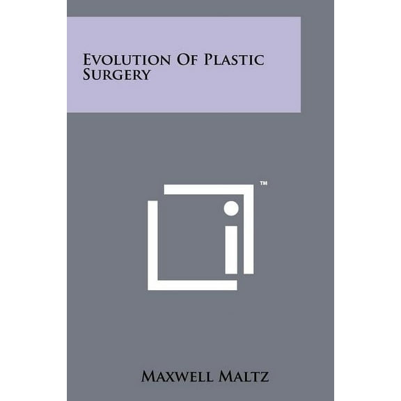 Evolution of Plastic Surgery