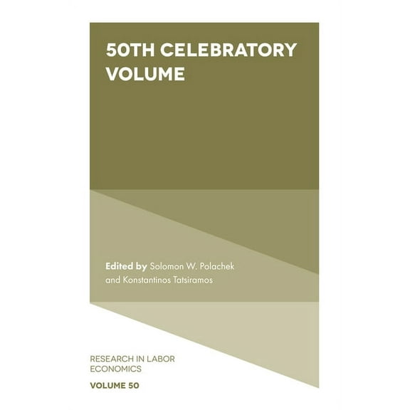 Research in Labor Economics 50th Celebratory Volume, Book 50, (Hardcover)