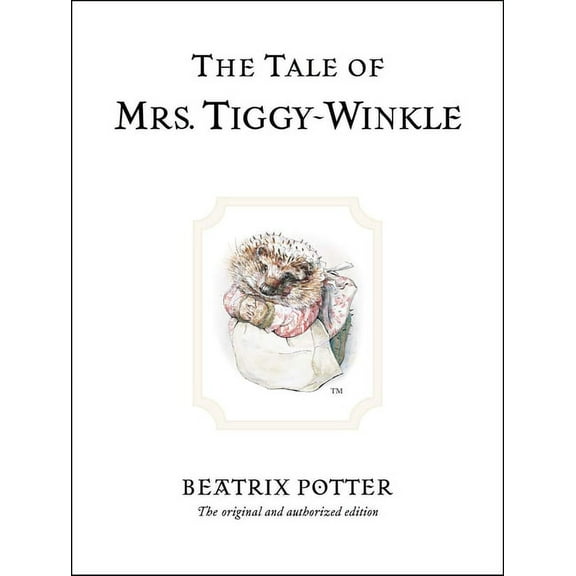 Peter Rabbit The Tale of Mrs. Tiggy-Winkle, Book 6, (Hardcover)